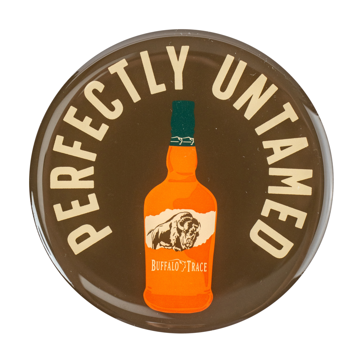 Buffalo Trace Perfectly Untamed Magnet – collectible fridge magnet with Perfectly Untamed slogan