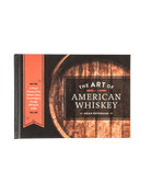 "The Art Of American Whiskey" Book
