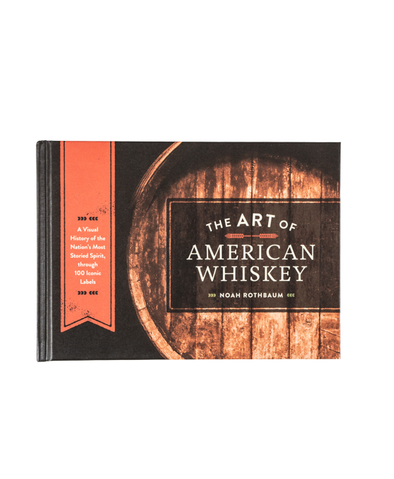 "The Art Of American Whiskey" Book
